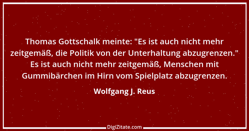 Zitat von Wolfgang J. Reus 573