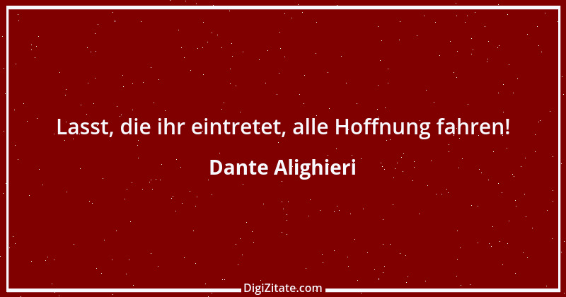 Zitat von Dante Alighieri 45