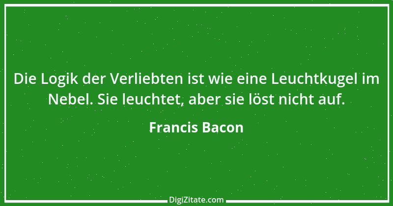 Zitat von Francis Bacon 50