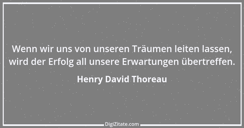 Zitat von Henry David Thoreau 39