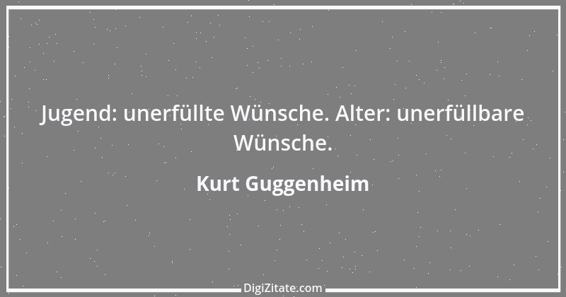 Zitat von Kurt Guggenheim 1