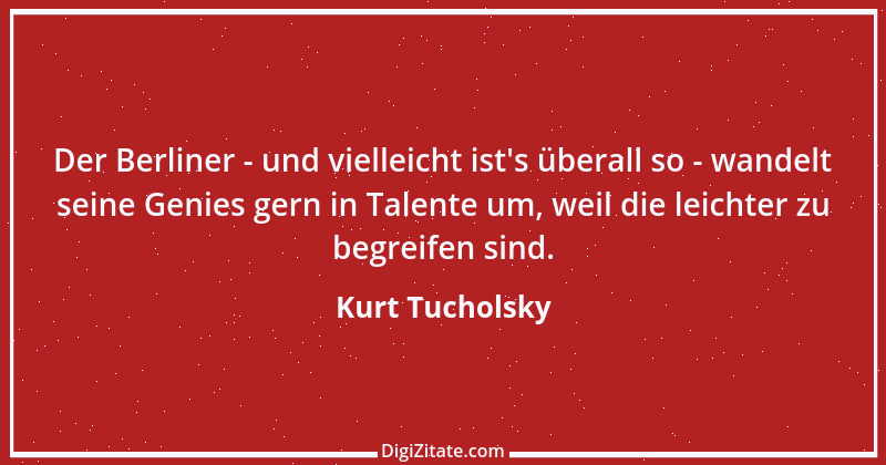 Zitat von Kurt Tucholsky 337