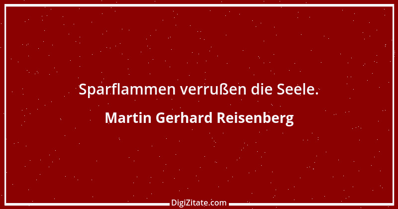 Zitat von Martin Gerhard Reisenberg 1111