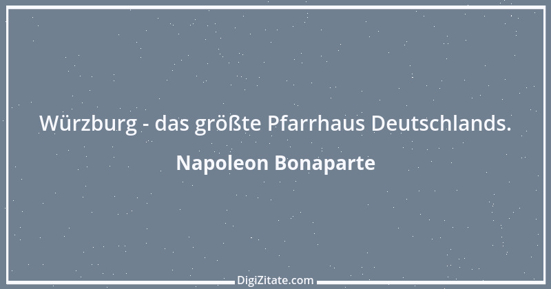 Zitat von Napoleon Bonaparte 146