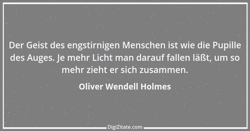 Zitat von Oliver Wendell Holmes 14