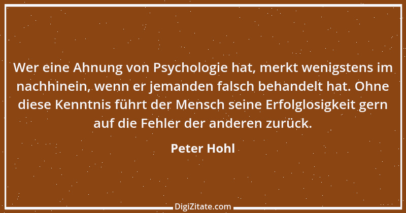 Zitat von Peter Hohl 179