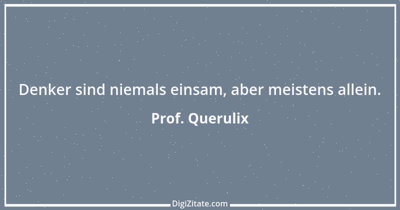 Zitat von Prof. Querulix 88