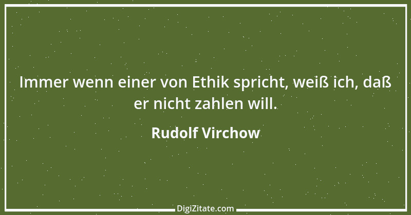 Zitat von Rudolf Virchow 10