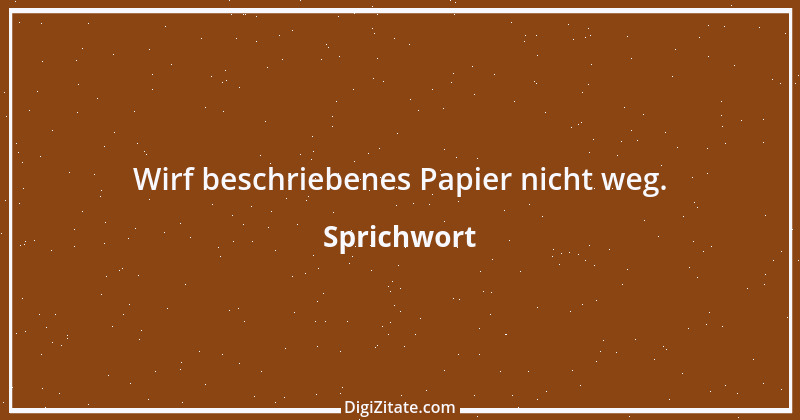 Zitat von Sprichwort 788