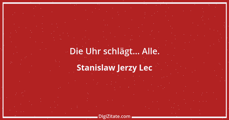 Zitat von Stanislaw Jerzy Lec 129