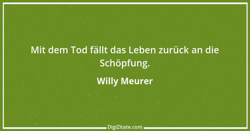 Zitat von Willy Meurer 1097