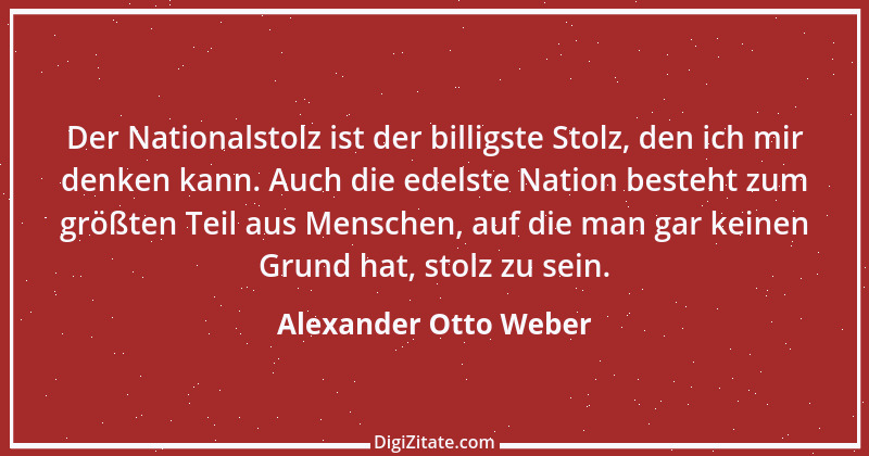 Zitat von Alexander Otto Weber 37