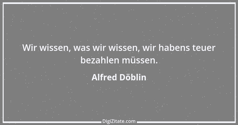 Zitat von Alfred Döblin 12