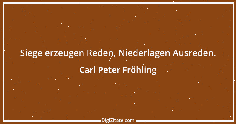 Zitat von Carl Peter Fröhling 143