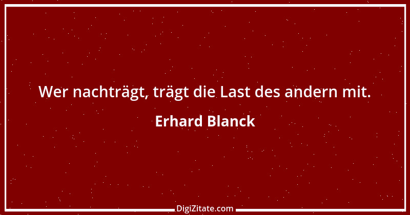 Zitat von Erhard Blanck 1981