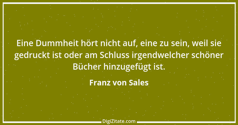 Zitat von Franz von Sales 52