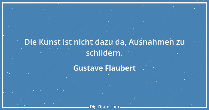 Zitat von Gustave Flaubert 269