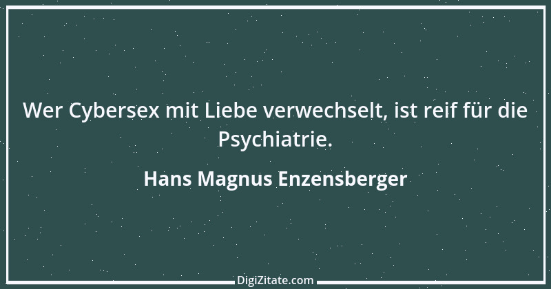 Zitat von Hans Magnus Enzensberger 20