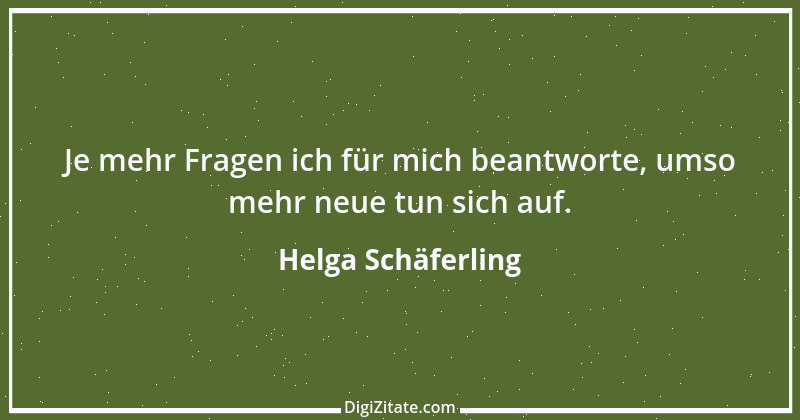 Zitat von Helga Schäferling 181