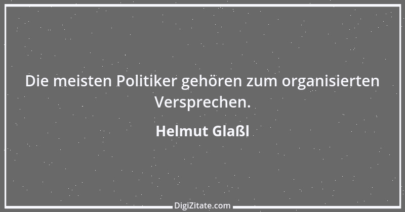 Zitat von Helmut Glaßl 378