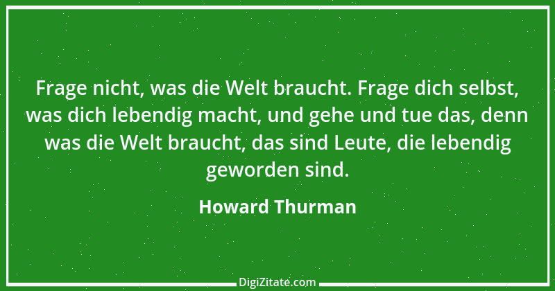 Zitat von Howard Thurman 1