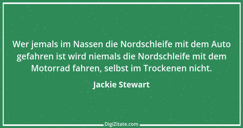 Zitat von Jackie Stewart 7