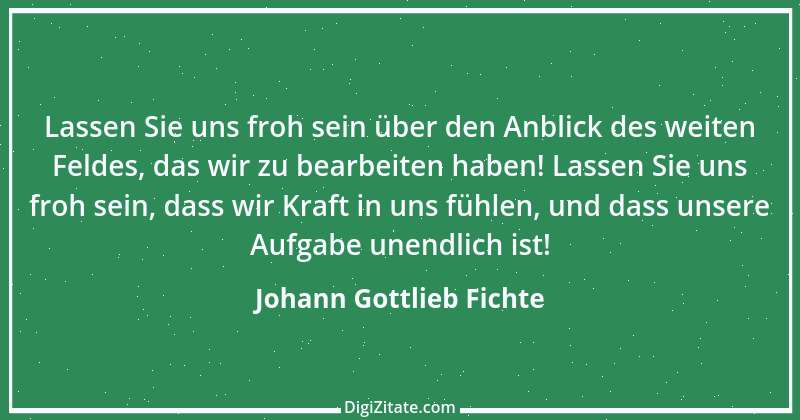 Zitat von Johann Gottlieb Fichte 120