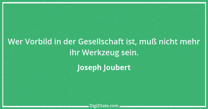 Zitat von Joseph Joubert 106