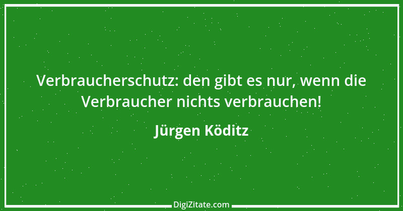 Zitat von Jürgen Köditz 35