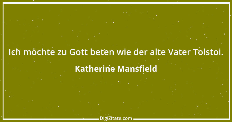 Zitat von Katherine Mansfield 30