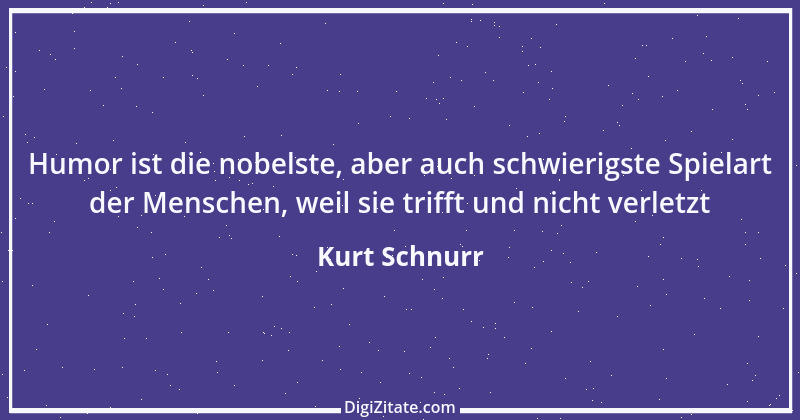 Zitat von Kurt Schnurr 1