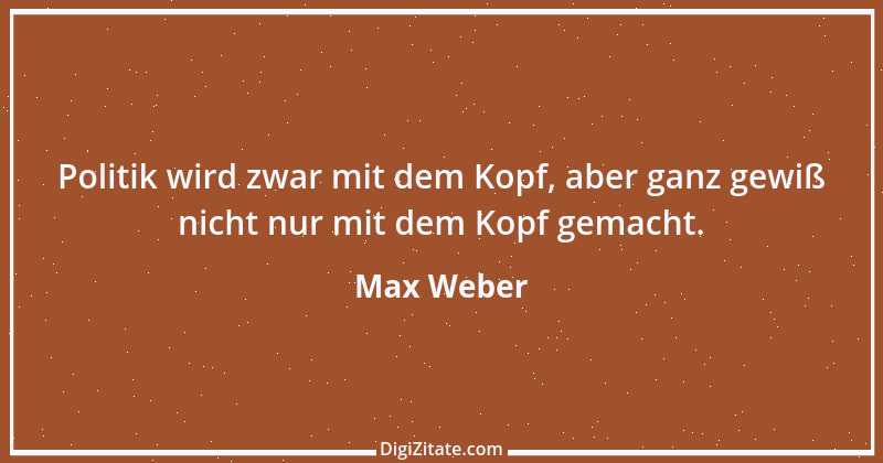 Zitat von Max Weber 71