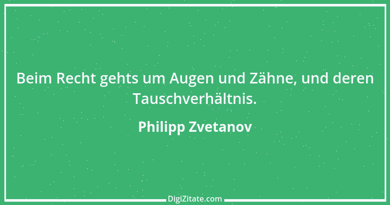 Zitat von Philipp Zvetanov 62