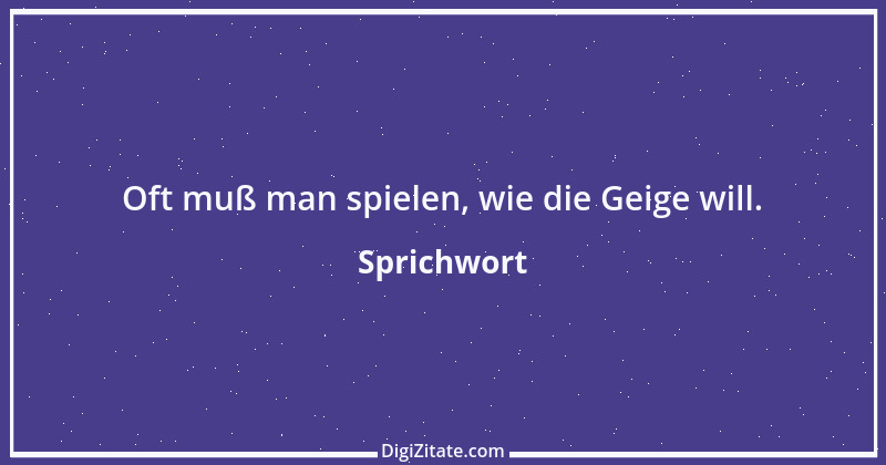 Zitat von Sprichwort 2418