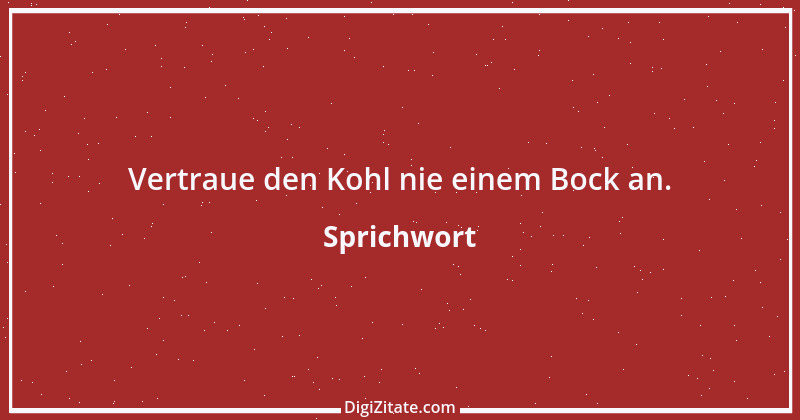 Zitat von Sprichwort 3418