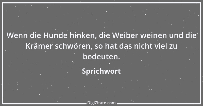 Zitat von Sprichwort 5418