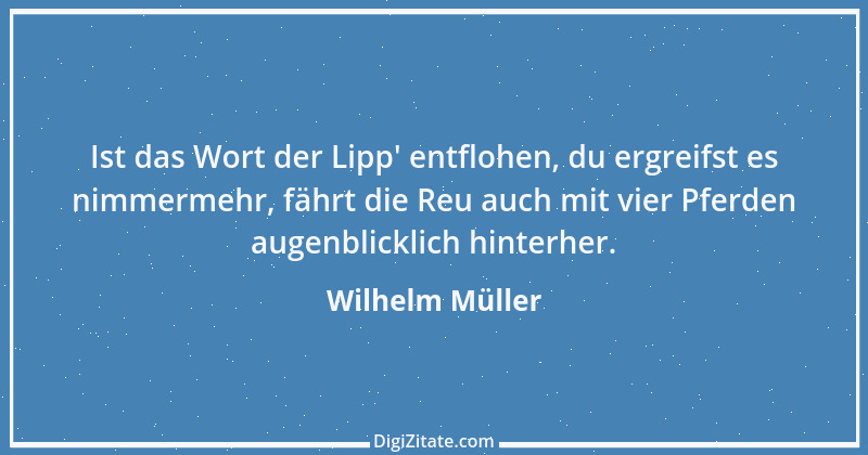 Zitat von Wilhelm Müller 3