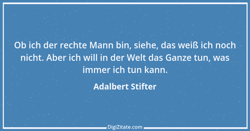 Zitat von Adalbert Stifter 1