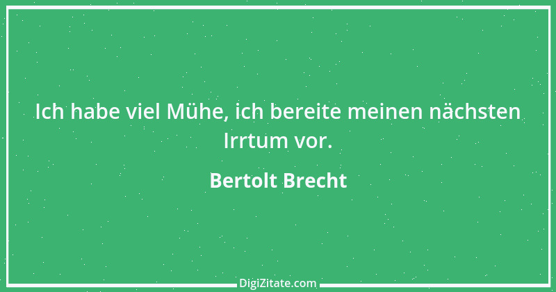 Zitat von Bertolt Brecht 5