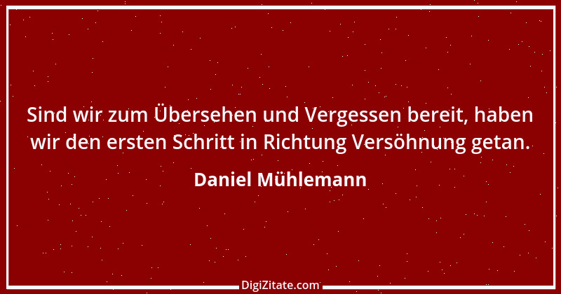 Zitat von Daniel Mühlemann 316