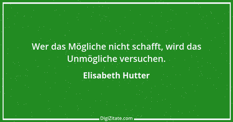 Zitat von Elisabeth Hutter 1