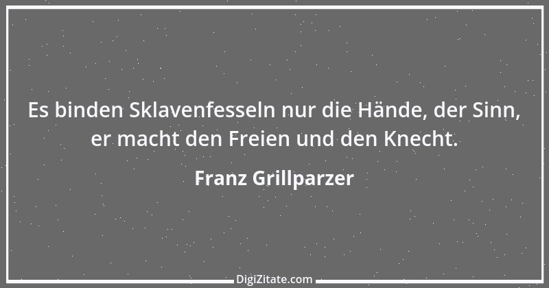 Zitat von Franz Grillparzer 273