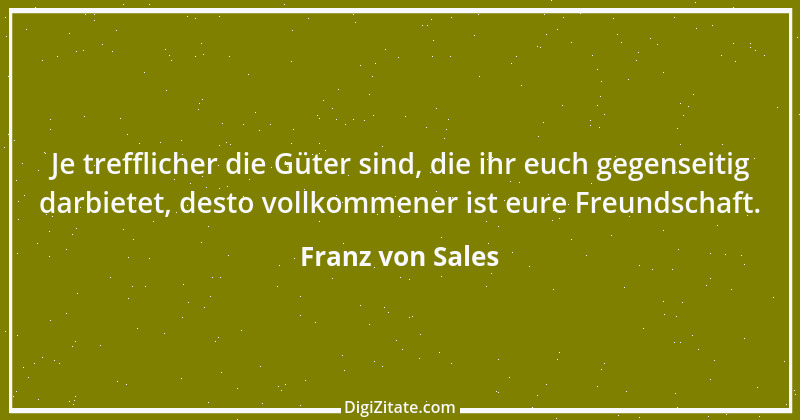 Zitat von Franz von Sales 53