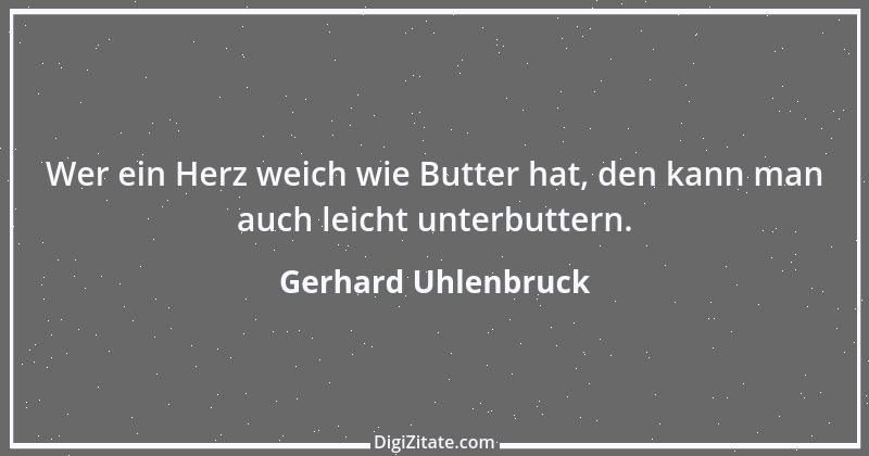 Zitat von Gerhard Uhlenbruck 247