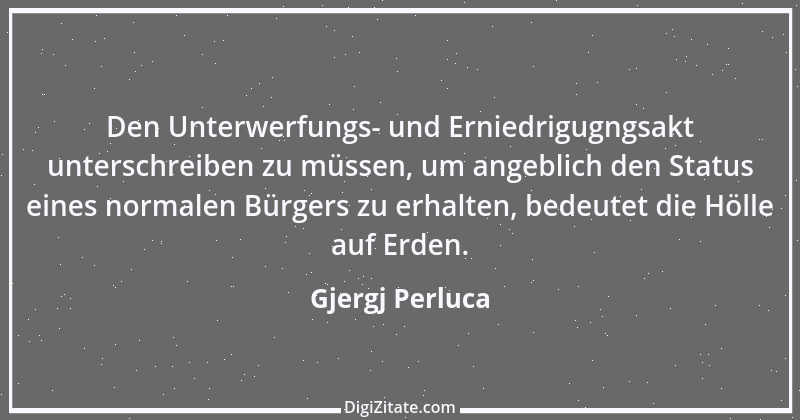 Zitat von Gjergj Perluca 132