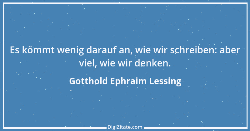 Zitat von Gotthold Ephraim Lessing 349