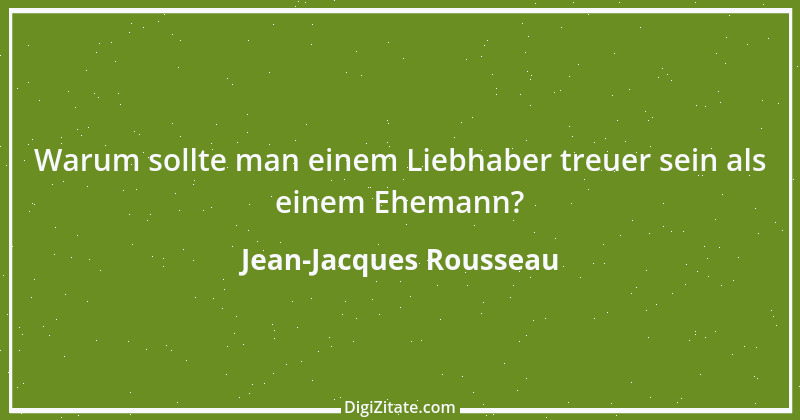 Zitat von Jean-Jacques Rousseau 14