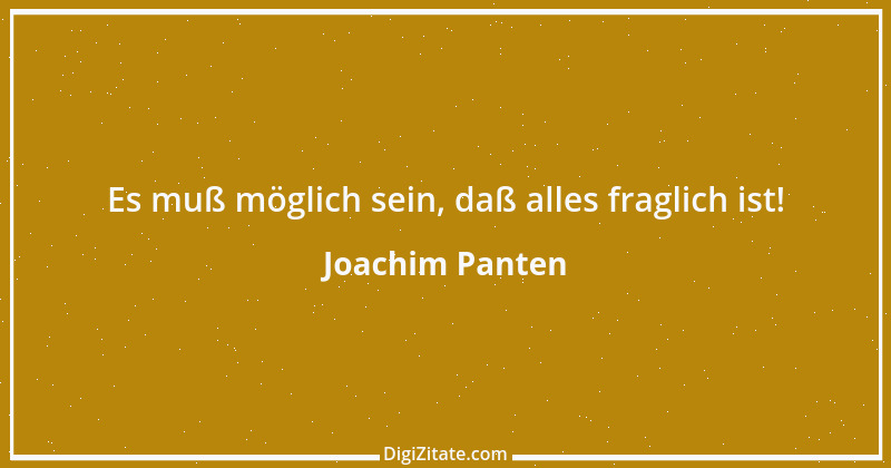 Zitat von Joachim Panten 254