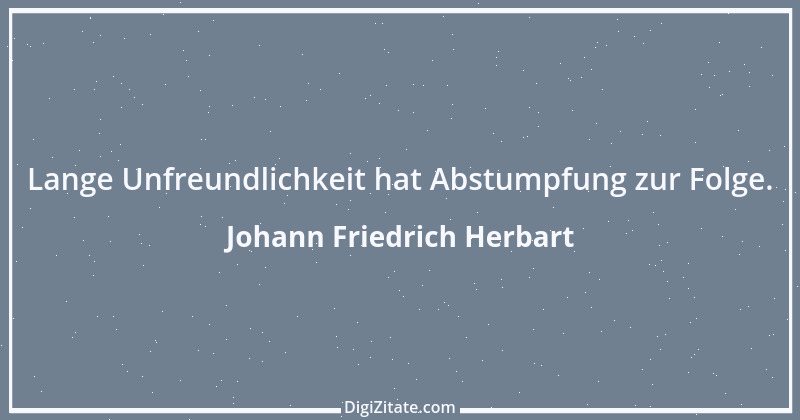 Zitat von Johann Friedrich Herbart 6