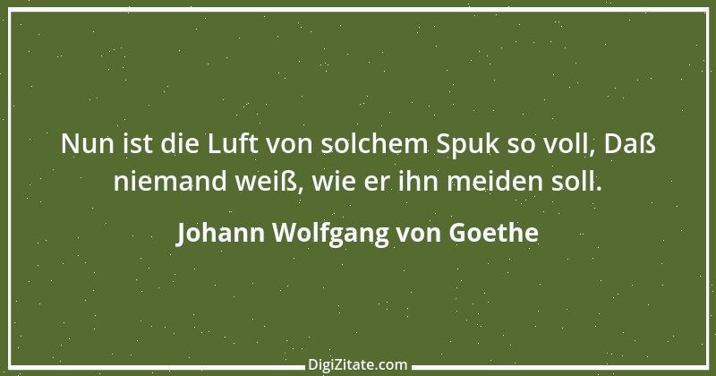 Zitat von Johann Wolfgang von Goethe 3427